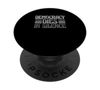 Detto patriottico che la democrazia americana patriota muore in silenzio PopSockets PopGrip Adesivo
