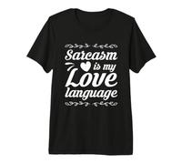 Detto Sarcastico Divertente Sarcasmo è Il Mio linguaggio d Amore Maglietta Premium