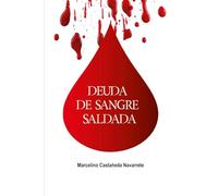 DEUDA DE SANGRE SALDADA