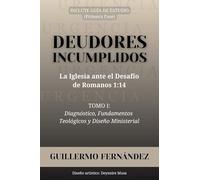 Deudores Incumplidos: La Iglesia ante el Desafío de Romanos 1:14