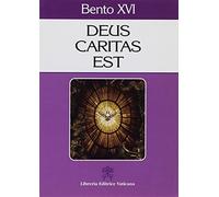 Deus caritas est. Carta encíclica sobre o amor cristão