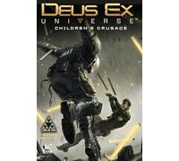 Deus Ex Universe: Children's Crusade
