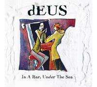 dEUS In a Bar, Under the Sea (30th Anniversary E (Vinyl LP) (PRESALE 20/03/2026)