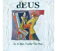 dEUS In a Bar, Under the Sea (30th Anniversary E (Vinyl LP) (PRESALE 20/03/2026)