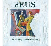 dEUS In a Bar, Under the Sea (30th Anniversary Edition) (Vinyl LP) 12" Album
