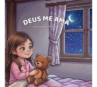 Deus me Ama: -Lalá descobre o Amor Maior-
