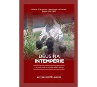 Deus na intempérie: A ternura pode ser o único refúgio na rua.: 2