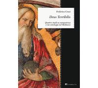 Deus Terribilis. Quattro studi su onnipotenza e me-ontologia nel Medioevo