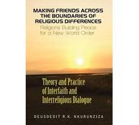 Deusdedit Nkuru Making Friends Across the Boundaries of Relig (Copertina rigida)