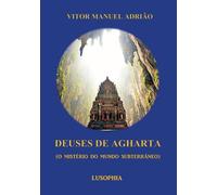 Deuses de Agharta (O Mistério do Mundo Subterrâneo)