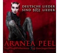 Aranea Peel Deutsche Lieder Sind Boese Lieder (CD)