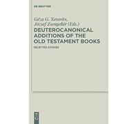 Deuterocanonical Additions of the Old Testament Books: Selected Studies: 5