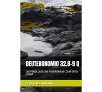 DEUTERONOMIO 32.8-9 Q: LOS VERSICULOS QUE PUSIERON LAS COSAS EN SU LUGAR