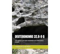 DEUTERONOMIO 32.8-9 Q: LOS VERSICULOS QUE PUSIERON LAS COSAS EN SU LUGAR