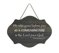 Deuteronomio 9:3 Targa in legno con scritta in inglese "He Who Goes Before You As A Consuming Fire Is The Lord Your God", 15,2 x 25,4 cm, decorazione da parete in legno per porta d'ingresso, soggiorno
