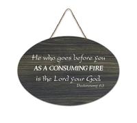 Deuteronomio 9:3 Targa in legno con scritta in inglese "He Who Goes Before You As A Consuming Fire Is The Lord Your God", 15,2 x 25,4 cm, decorazione da parete in legno per porta d'ingresso, soggiorno