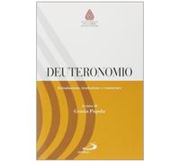 Deuteronomio. Introduzione, traduzione e commento [Perfect Paperback] [Apr 01, 2