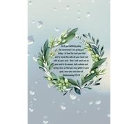 Deuteronomy 11:13-14 - To love the Lord your God and to serve Him with all your heart and with all your soul - 120 Page Journal - Lined - Encouraging Bible Verse on each page