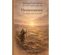 Deuteronomy: The Book of the Covenant