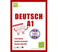 Deutsch A1: Grammar and exercises with dialogues and reading texts for beginners (English version)