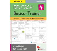 Deutsch-Basics-Trainer Klasse 4 Grundschule Förderschule Grundschrift | Grammatik Rechtschreibung Wortarten Satzglieder Zeichensetzung Übergang ... Grundlagen für jeden Tag im 4. Schuljahr