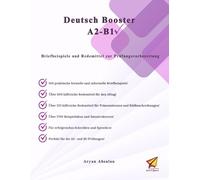 Deutsch Booster A2-B1: Briefbeispiele und Redemittel zur Prüfungsvorbereitung