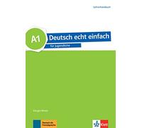 Deutsch echt einfach A1. Lehrerhandbuch: Für Jugendliche: Lehrerhandbuch A1