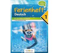 Deutsch Ferienhefte - 1. Klasse - MS/AHS: Ferienheft Deutsch 1. Klasse MS/AHS - Zur Vorbereitung auf die 2. Klasse MS/AHS - Ferienheft mit eingelegten Lösungen