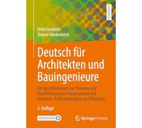 Deutsch Für Architekten Und Bauingenieure: Ein Sprachlehrbuch Zur Planung Und Durchführung Von Bauprojekten Mit Vokabeln, Redewendungen Und Übungen