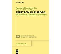 Deutsch in Europa: Sprachpolitisch, Grammatisch, Methodisch: 2020