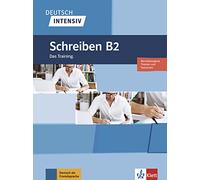 Deutsch intensiv Schreiben B2: Das Training