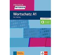 Deutsch intensiv Wortschatz A1: Das Training.. Buch + online