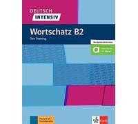 Deutsch intensiv Wortschatz B2. Das Training. Buch + Online: Wortscatz B2