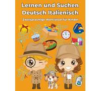 Deutsch Italienisch Zweisprachige Worträtsel für Kinder: Lernen und Suchen