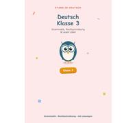 Deutsch Klasse 3: Grammatik, Rechtschreibung & Lesen üben