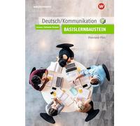 Deutsch / Kommunikation. Basisbaustein Arbeitsheft. Für die Berufsfachschule I in Rheinland-Pfalz
