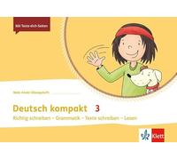 Deutsch kompakt 3. Richtig schreiben - Grammatik - Texte schreiben - Lesen: Übungsheft Klasse 3