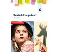 Deutsch kompetent 6. Ausgabe Sachsen, Sachsen-Anhalt, Thüring (Copertina rigida)