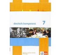 deutsch.kompetent 7. Ausgabe Sachsen, Sachsen-Anhalt, Thüring (Copertina rigida)