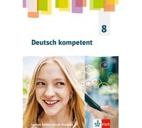Deutsch kompetent 8. Ausgabe Sachsen, Sachsen-Anhalt Thüringe (Copertina rigida)