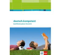 deutsch.kompetent. Allgemeine Ausgabe Qualifikationsphase: Sc (Copertina rigida)