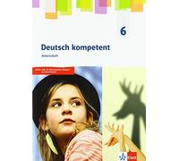 Deutsch kompetent Arbeitsheft 6: Arbeitsheft mit interaktiven (Copertina rigida)