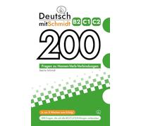 Deutsch mit Schmidt - 200 Fragen zu Nomen-Verb-Verbindungen B2 C1 C2