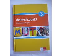 deutsch.punkt 3. Schülerbuch. 7. Schuljahr. Realschule. Differenzierende Ausgabe