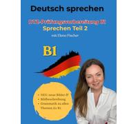 Deutsch Sprechen Prüfungsvorbereitung B1: DTZ-Prüfung Sprechen Teil 2: 1