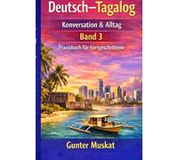 Deutsch-Tagalog Fortgeschrittene - Konversation, Redewendungen & Alltag