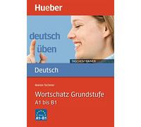 Deutsch Uben - Taschentrainer: Taschentrainer - Wortschatz Grundstufe [Lingua tedesca]