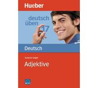 Deutsch üben. Adjektive. Per le Scuole superiori (Vol. 1): Band 17: Adjektive