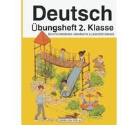 Deutsch Übungsheft 2. Klasse: Rechtschreibung, Grammatik & Leseverständnis
