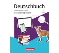 Deutschbuch 5.-10. Schuljahr - Differenzierende Ausgabe 2020 - Orientierungswissen - Schulbuch mit Erklärfilmen